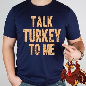 Talk Turkey To Me' T-Shirt